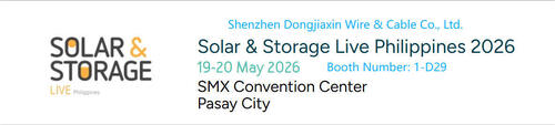 últimas noticias de la empresa sobre El cable DJX de Shenzhen participará en Solar & Storage Live Filipinas 2026
